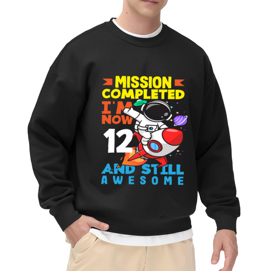 Mission Completed I Am Now 12 And Still Awesome Astronaut Birthday Crewneck Sweatshirt | Space Rocket 12th Birthday Pullover, Kids Gift