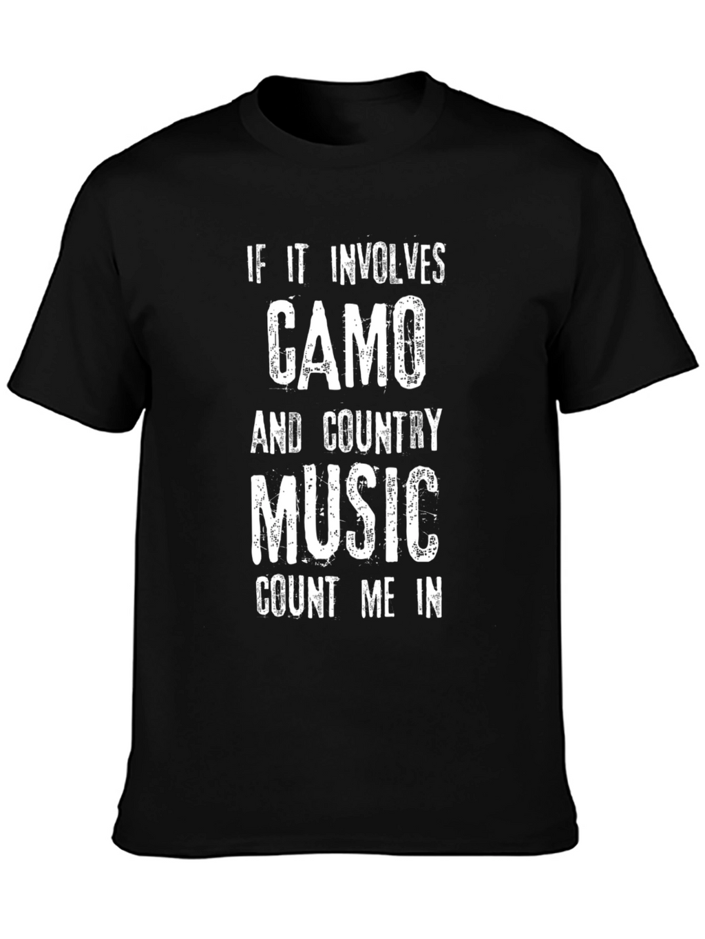 Camo & Country Music T-Shirt - Count Me In!