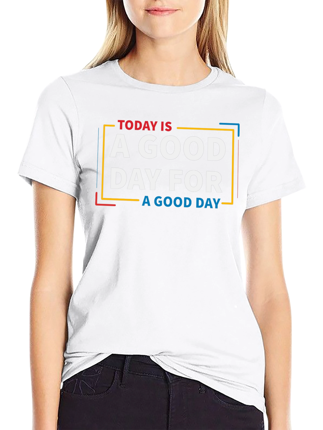 Today is a Good Day Graphic T-Shirt