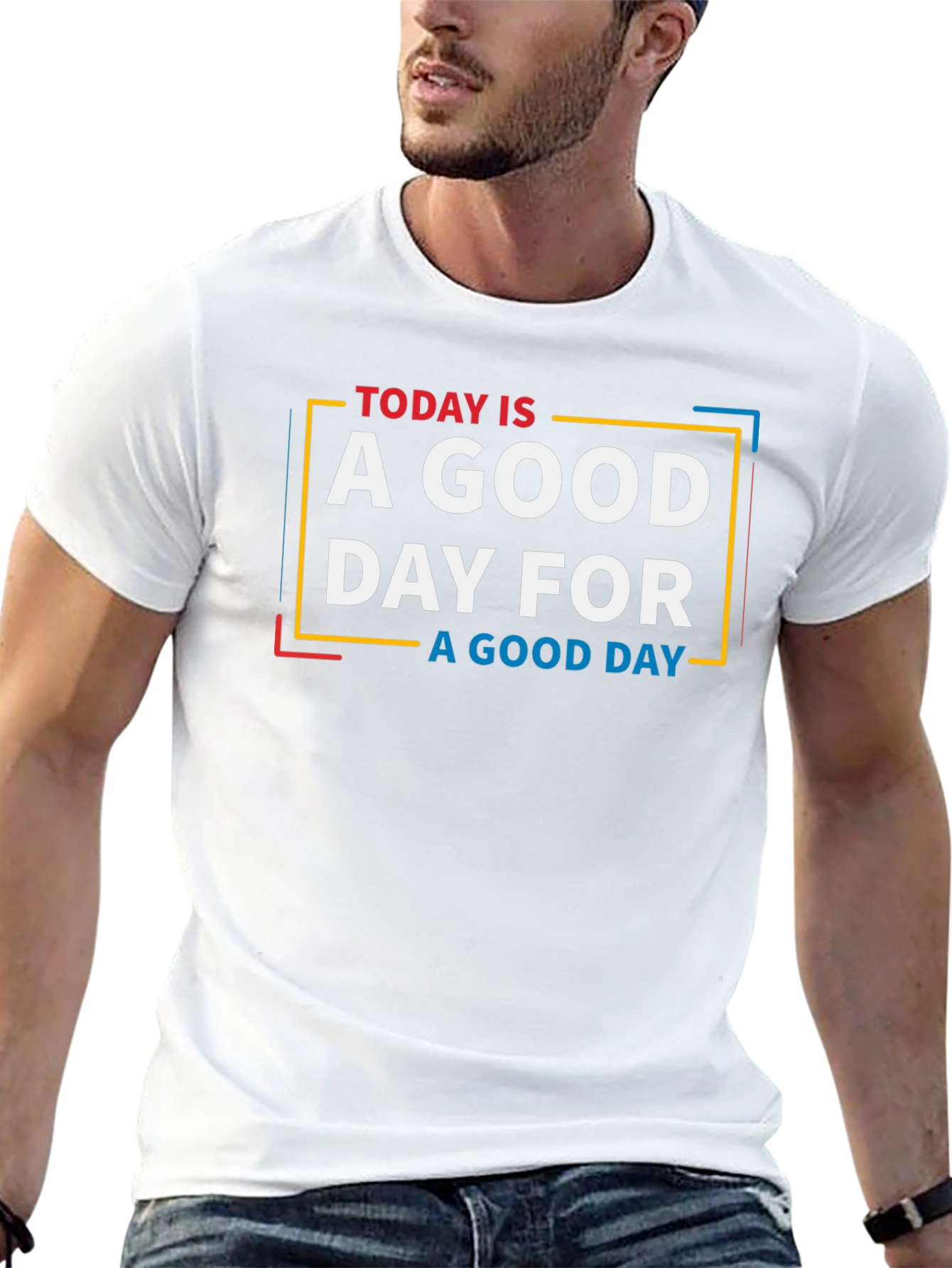 Today is a Good Day Graphic T-Shirt