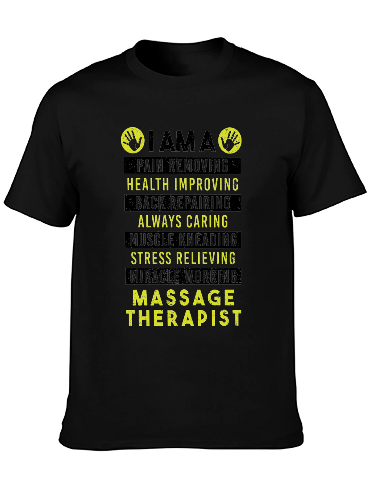 Massage Therapist T-Shirt - Pain Removing Health Improving Design