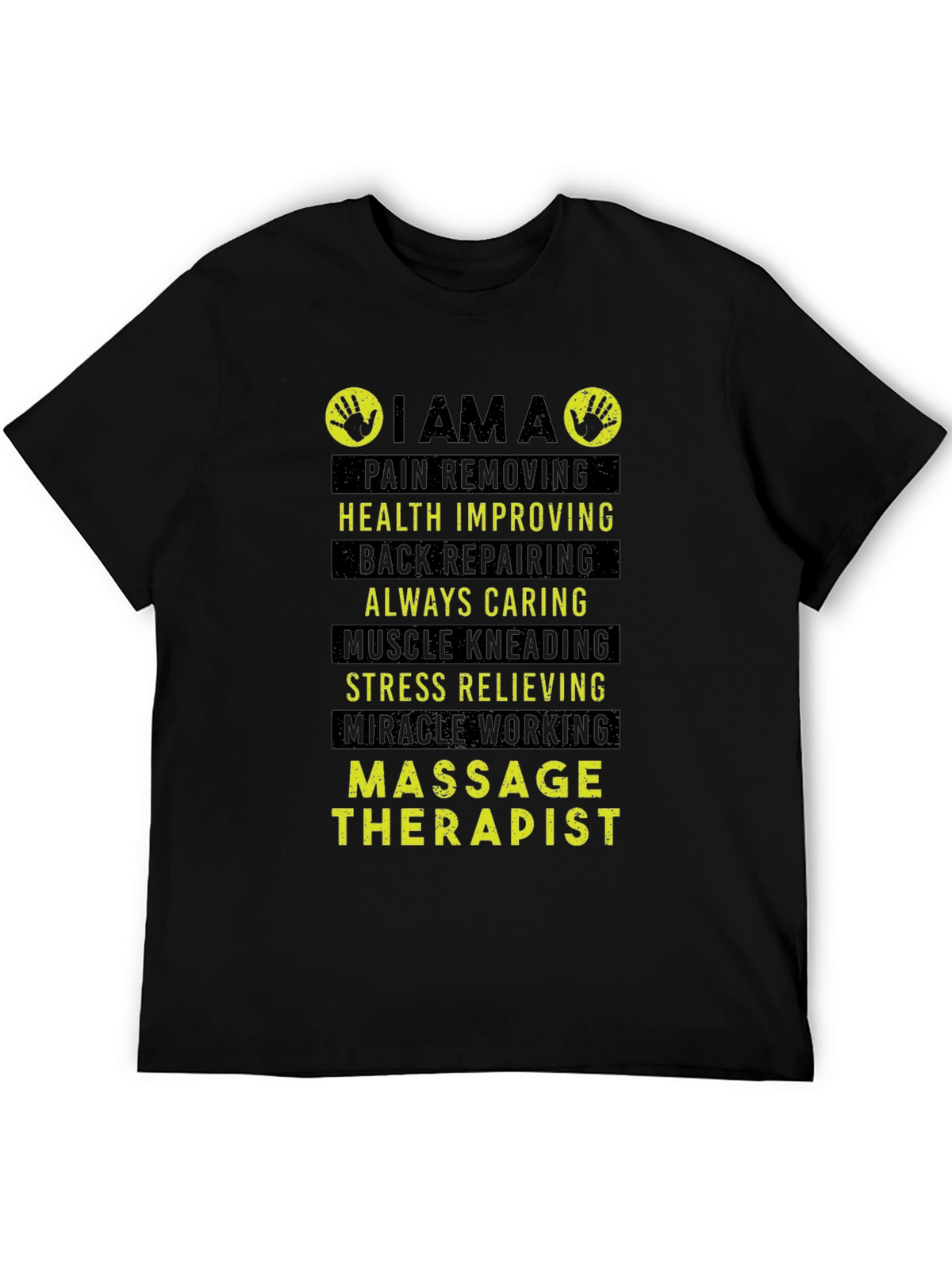 Massage Therapist T-Shirt - Pain Removing Health Improving Design