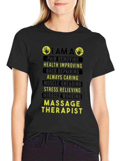 Massage Therapist T-Shirt - Pain Removing Health Improving Design
