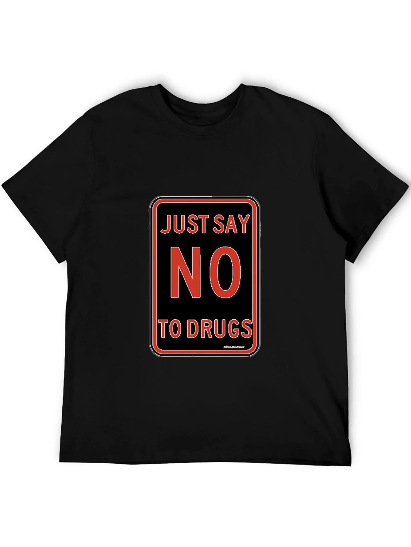 Just Say No to Drugs T-Shirt Black Crew Neck