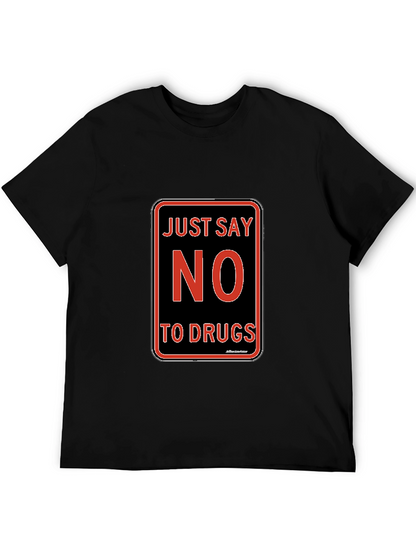 Just Say No to Drugs T-Shirt Black Crew Neck