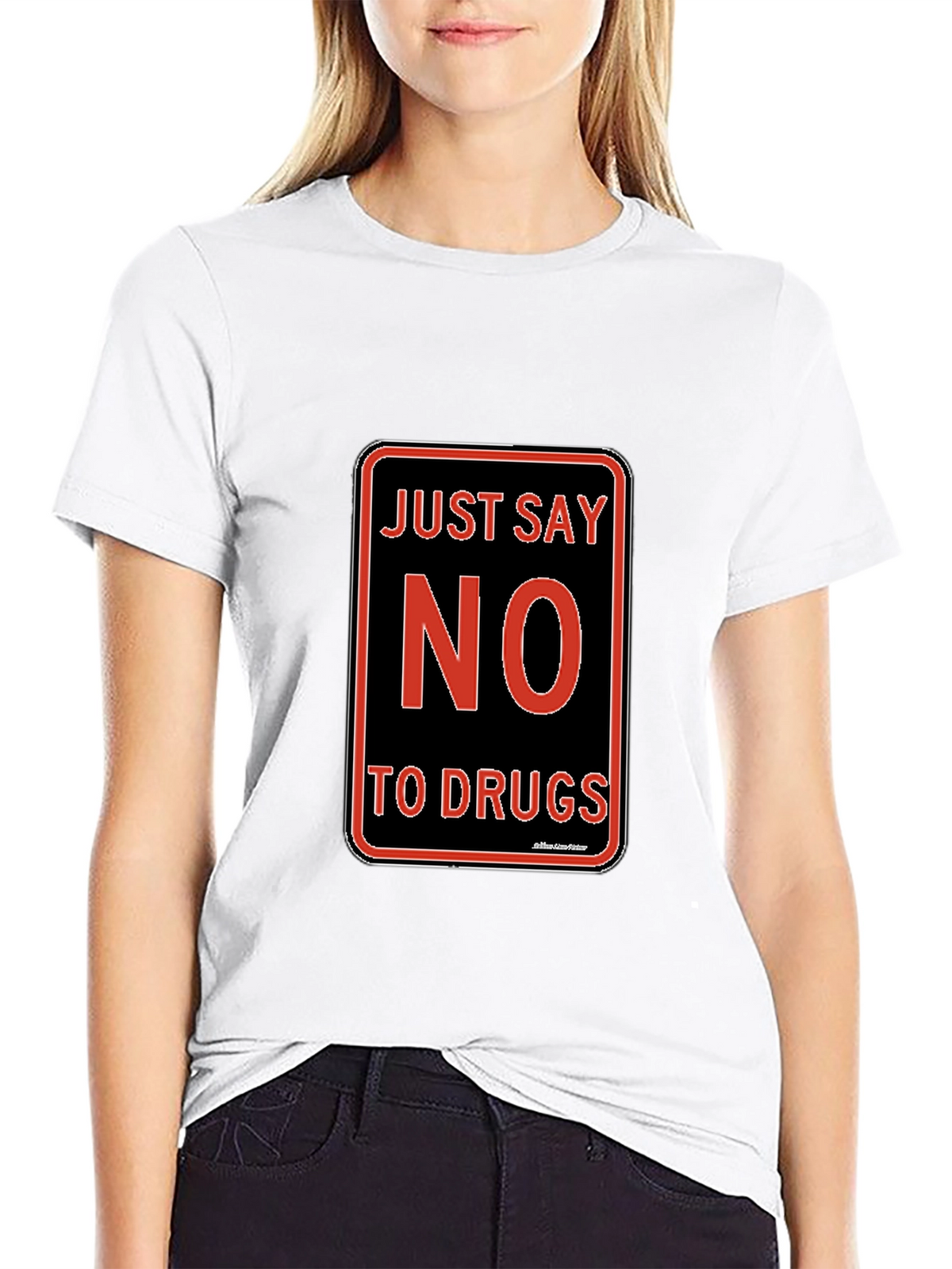 Just Say No to Drugs T-Shirt Black Crew Neck