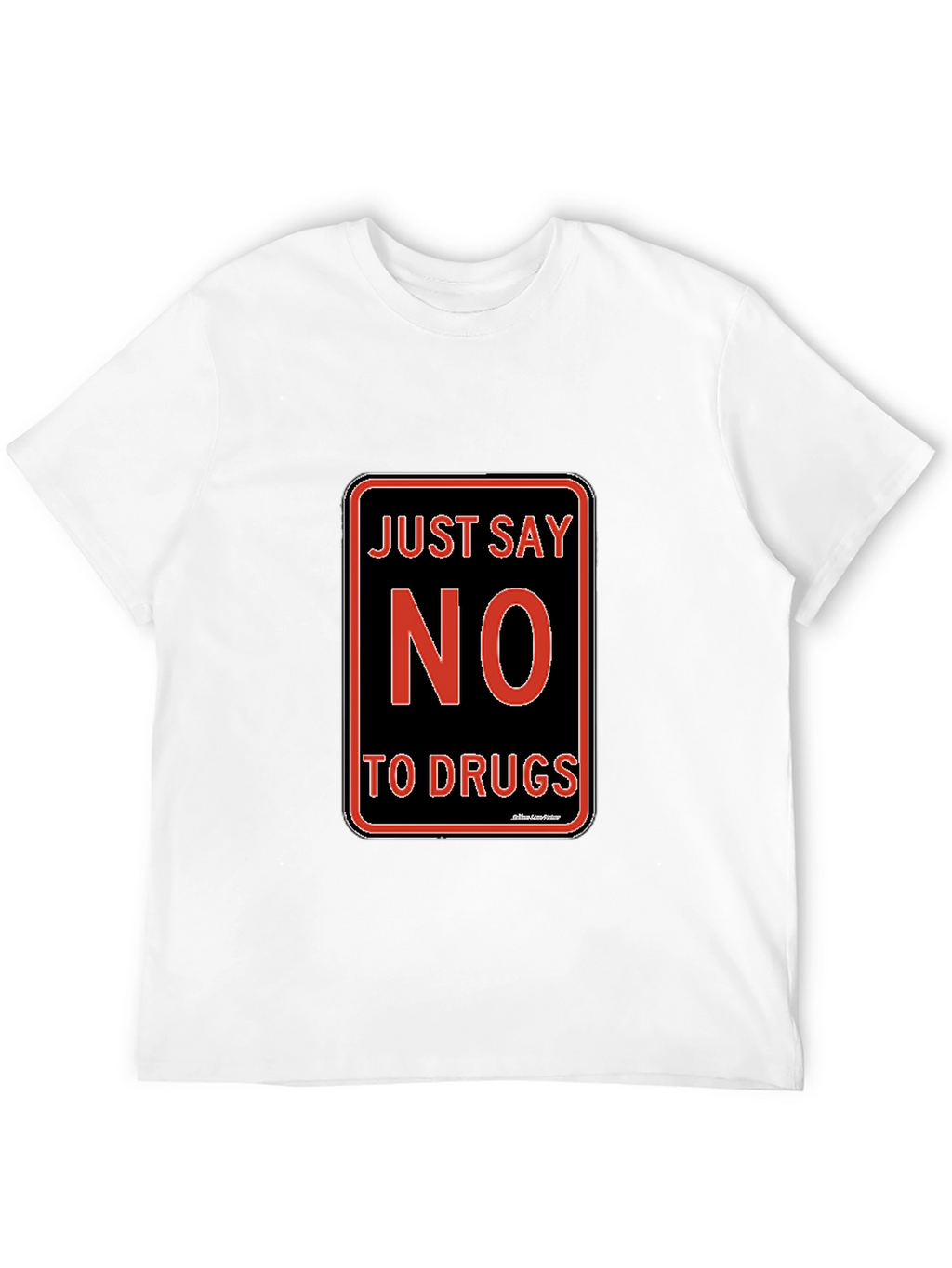Just Say No to Drugs T-Shirt Black Crew Neck