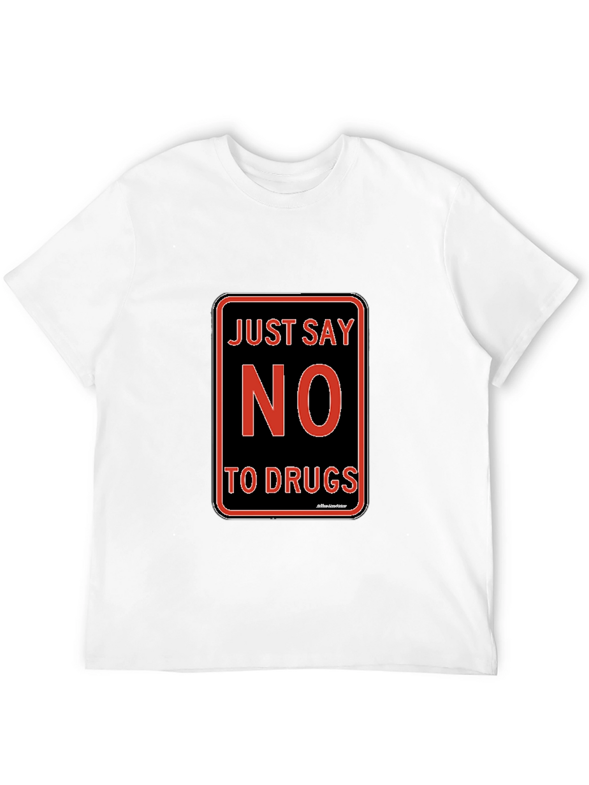 Just Say No to Drugs T-Shirt Black Crew Neck