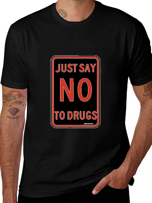 Just Say No to Drugs T-Shirt Black Crew Neck