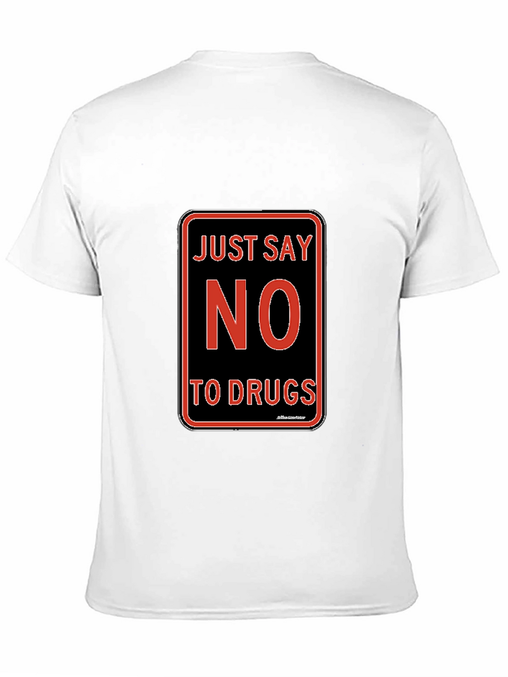 Just Say No to Drugs T-Shirt Black Crew Neck