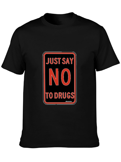 Just Say No to Drugs T-Shirt Black Crew Neck