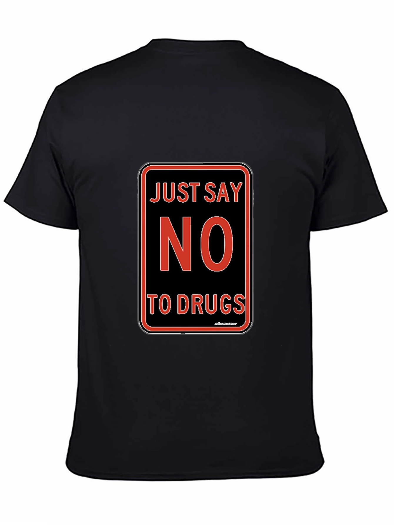Just Say No to Drugs T-Shirt Black Crew Neck