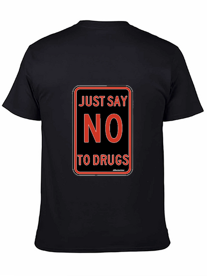 Just Say No to Drugs T-Shirt Black Crew Neck