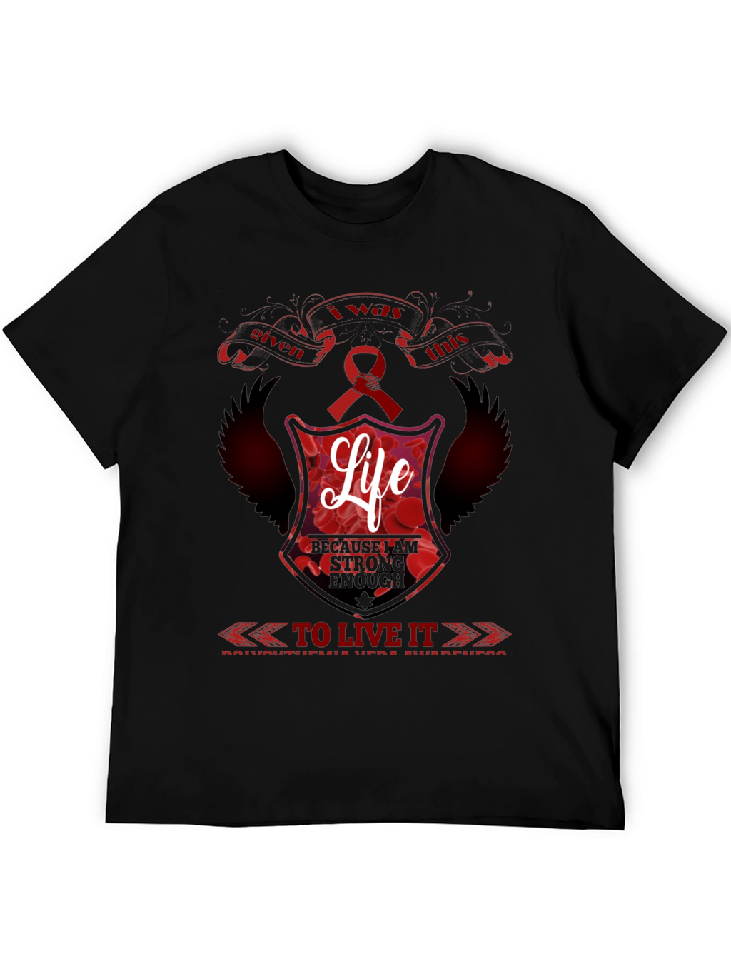 I was Given This Life Red Ribbon Awareness T-Shirt