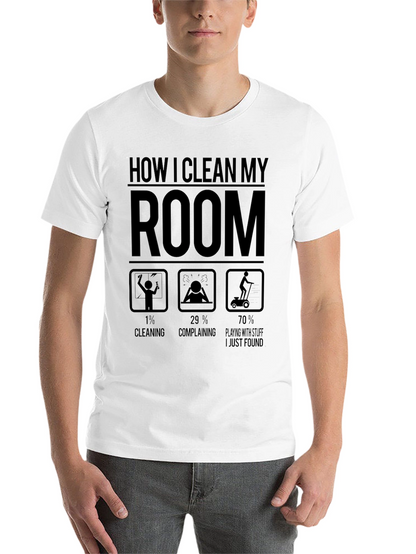 Funny How I Clean My Room Graphic T-Shirt