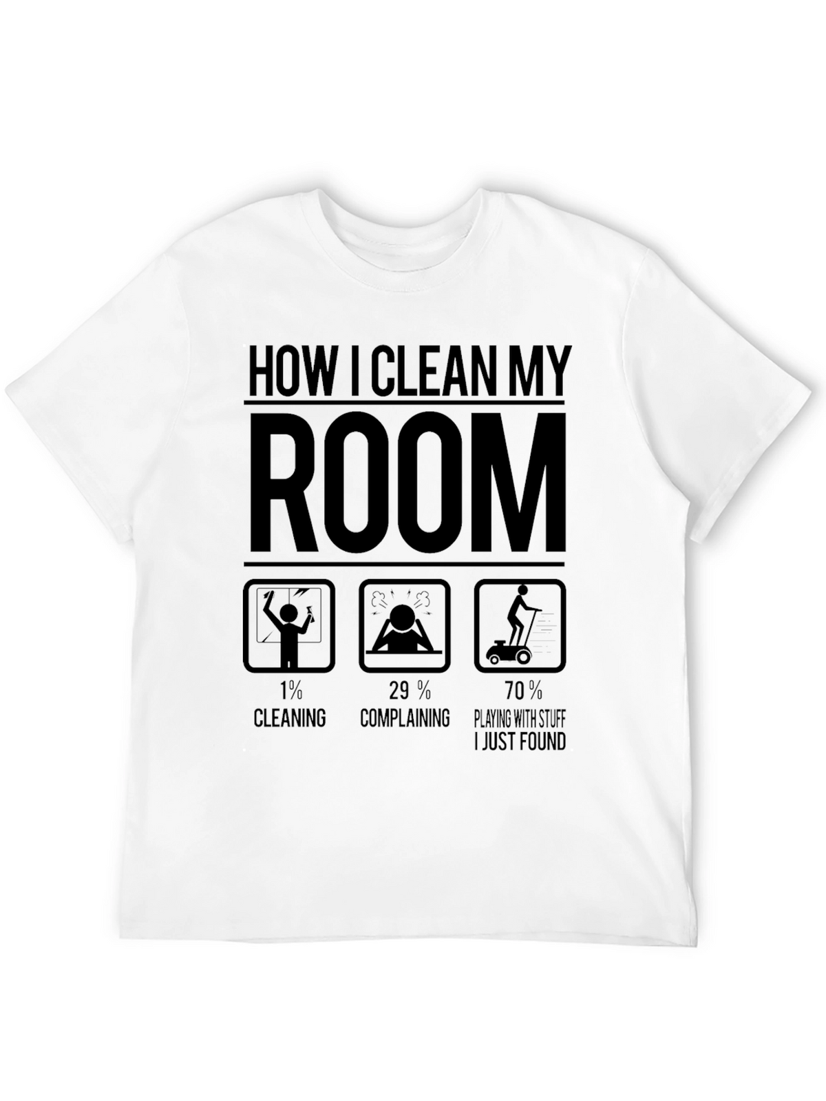 Funny How I Clean My Room Graphic T-Shirt