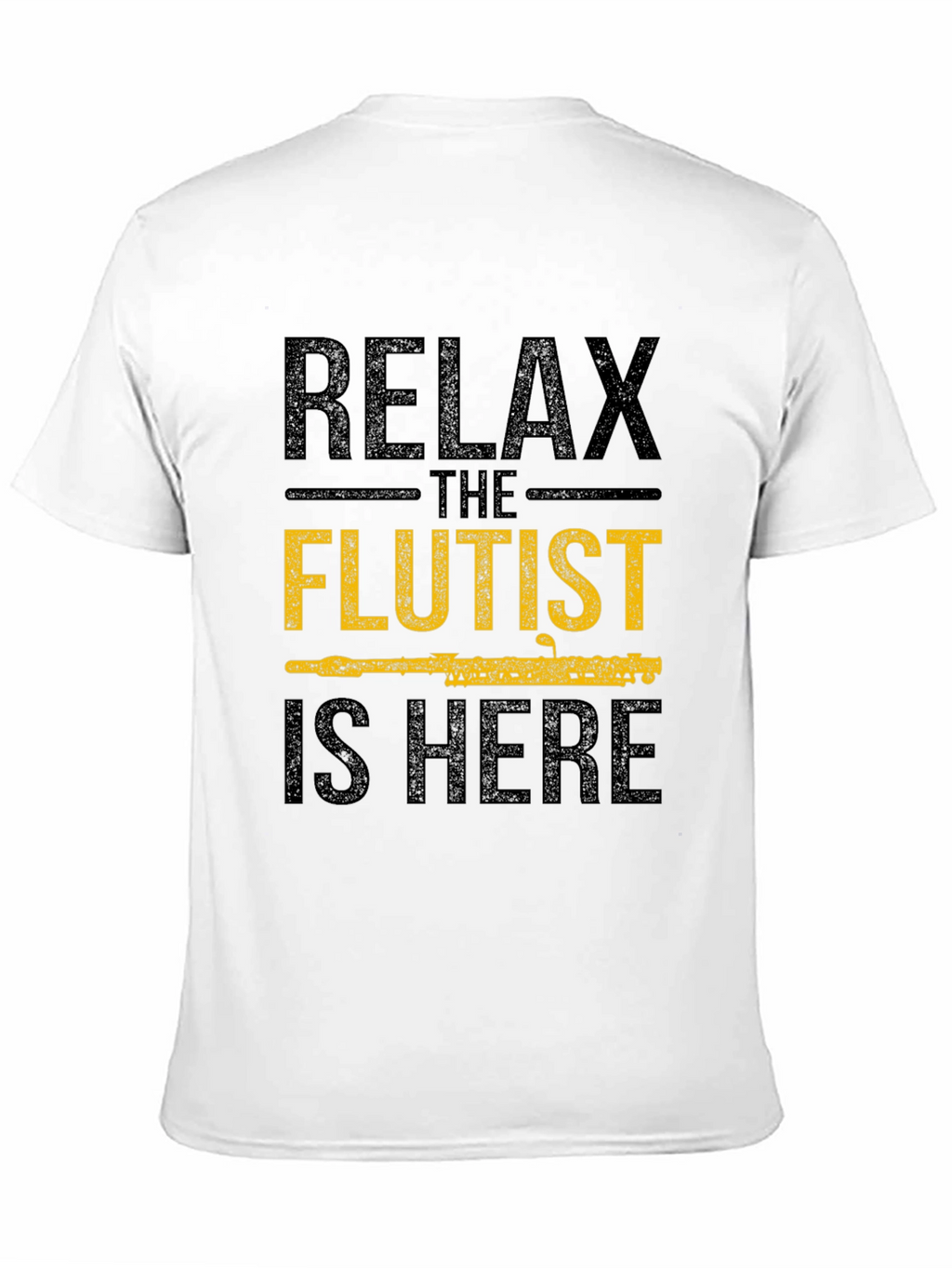 Relax The Flutist Is Here Graphic T-Shirt
