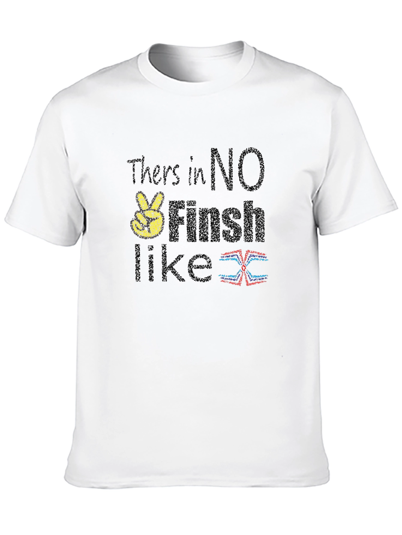 Theres No Finish Like... T-Shirt