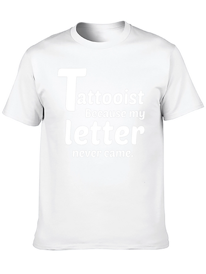Tattooist T-Shirt - Never Came Funny Tattoo Artist Tee