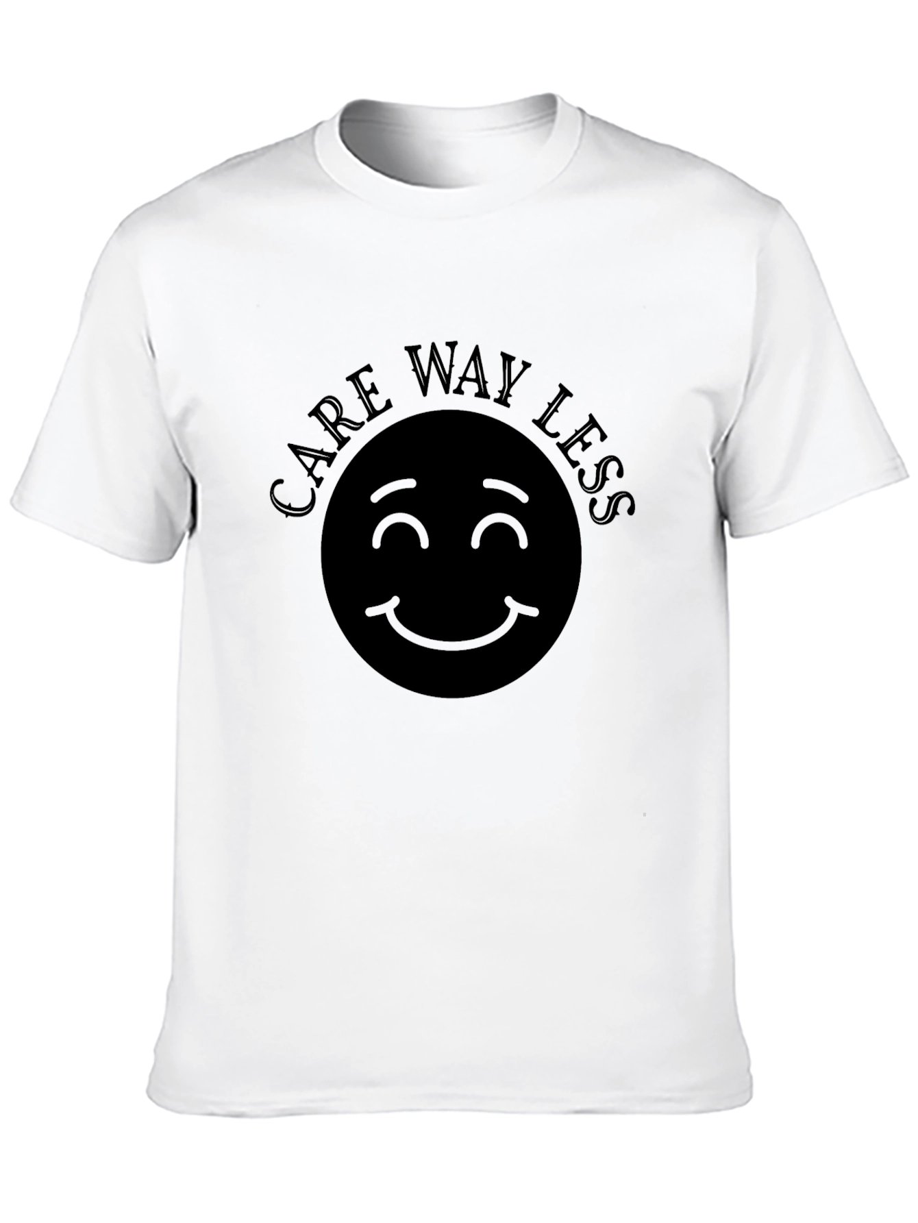 Care Way Less T-Shirt - Relaxed Graphic Tee
