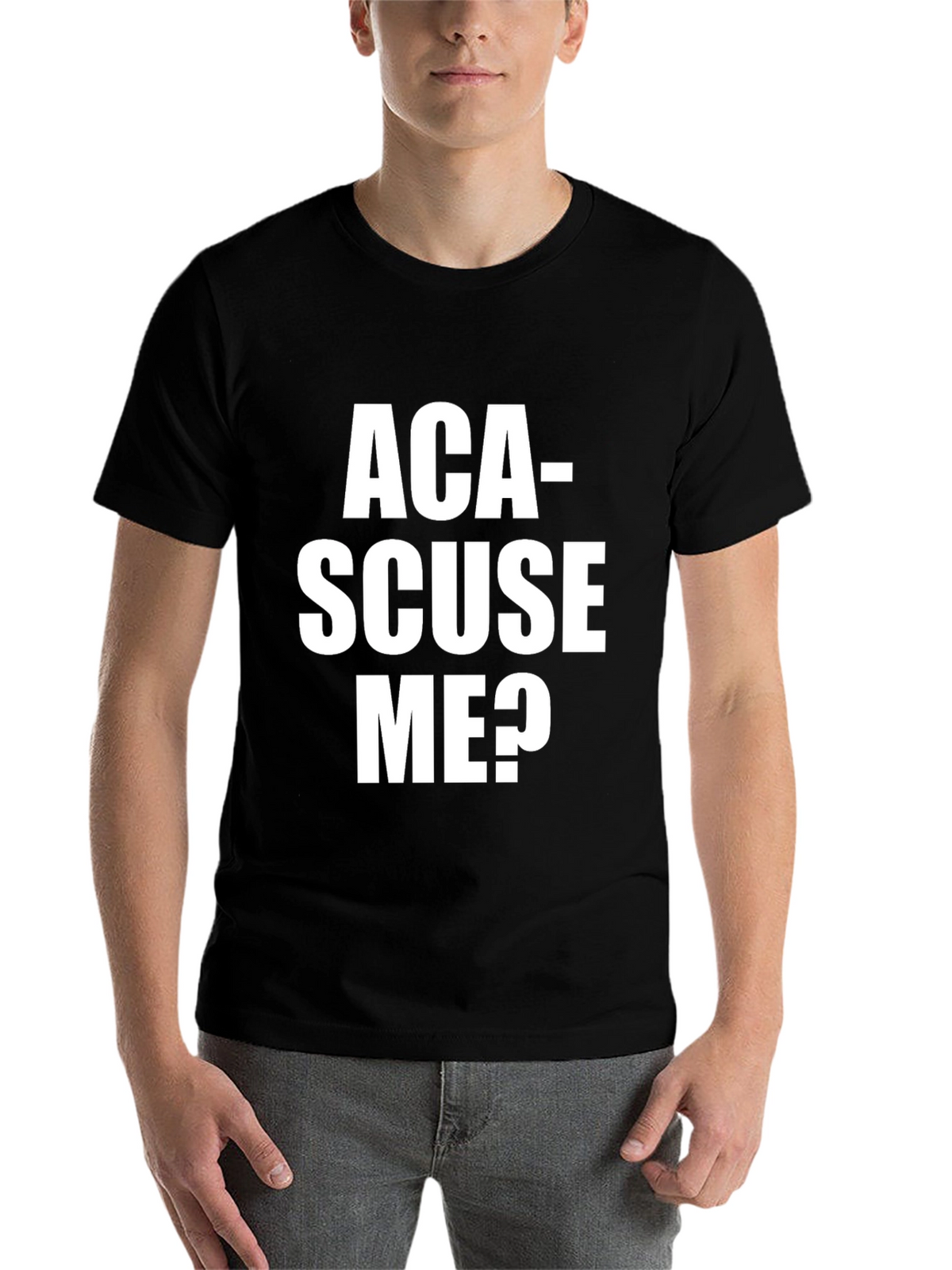 Aca-Scuse Me? Graphic T-Shirt