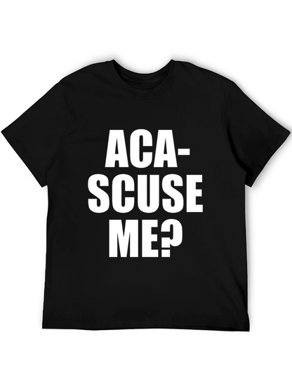 Aca-Scuse Me? Graphic T-Shirt