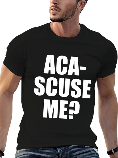 Aca-Scuse Me? Graphic T-Shirt