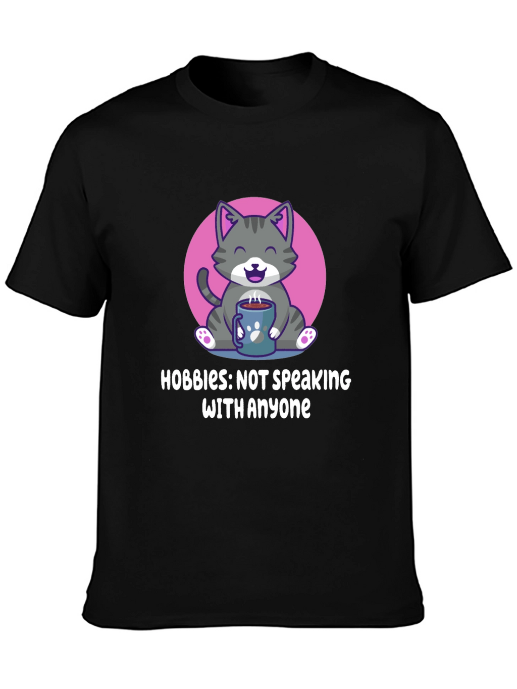 Hobbies: Not Speaking with Anyone T-Shirt