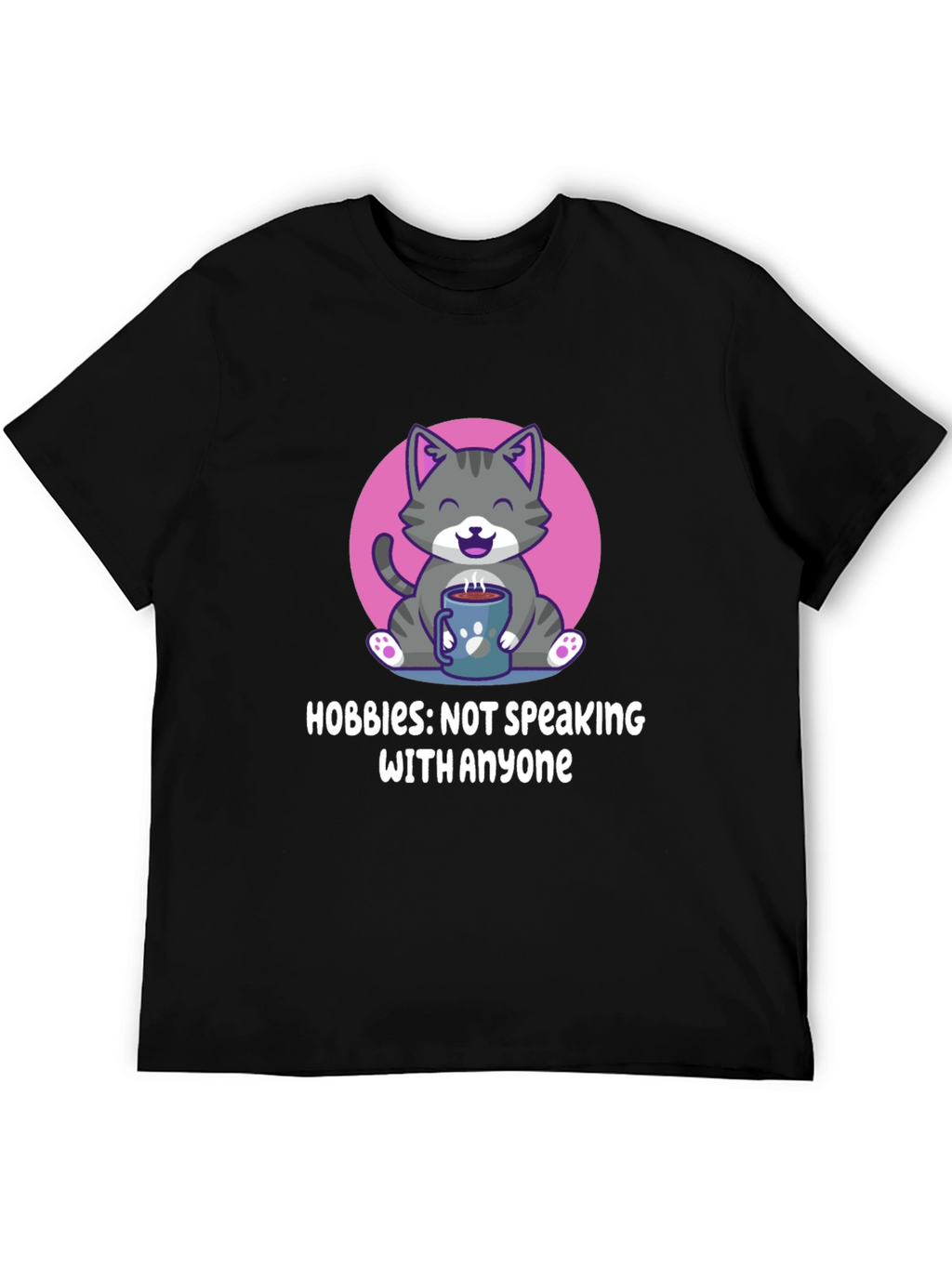 Hobbies: Not Speaking with Anyone T-Shirt