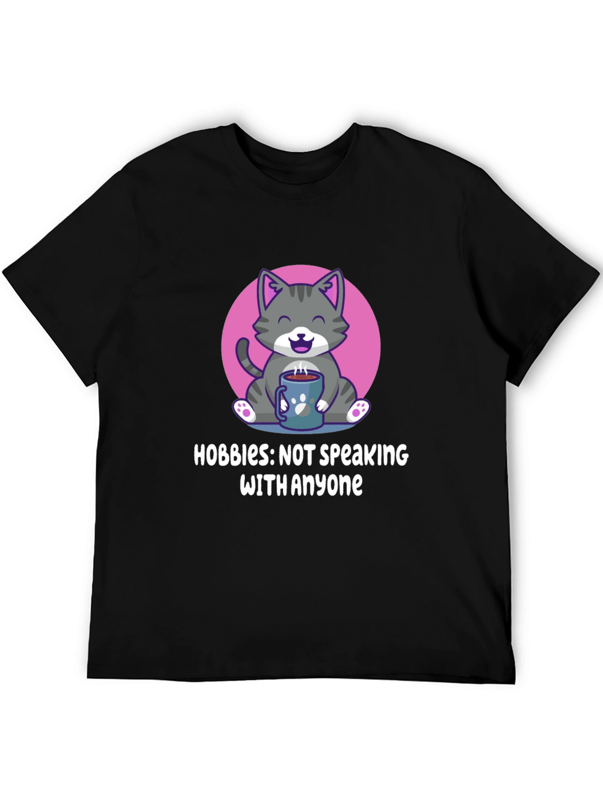 Hobbies: Not Speaking with Anyone T-Shirt