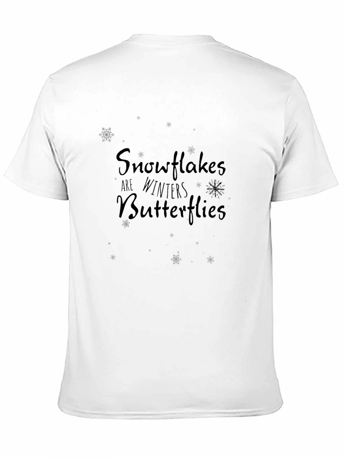 Snowflakes are Winter Butterflies Black Tee Shirt