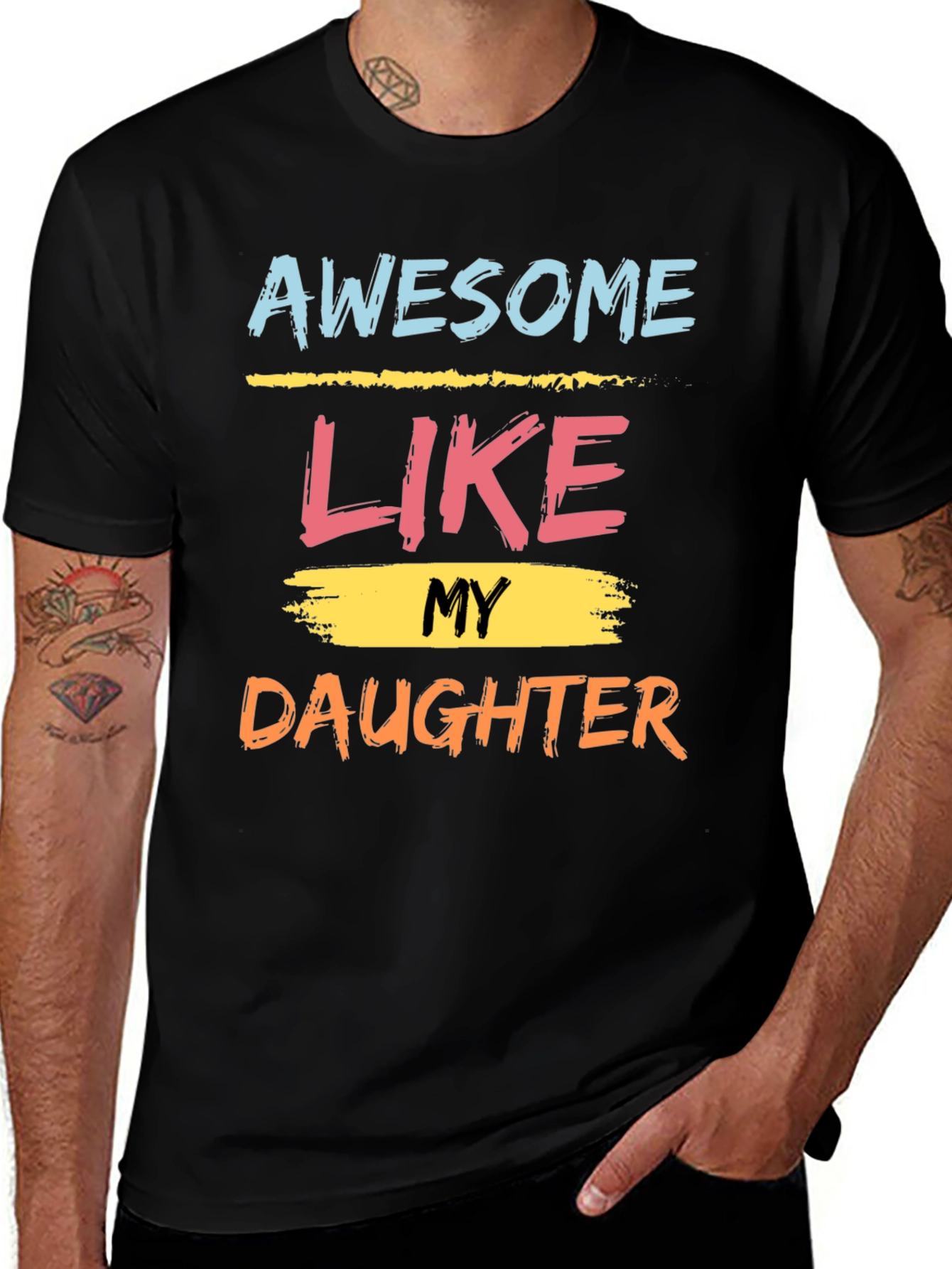 Awesome Like My Daughter Graphic Tee