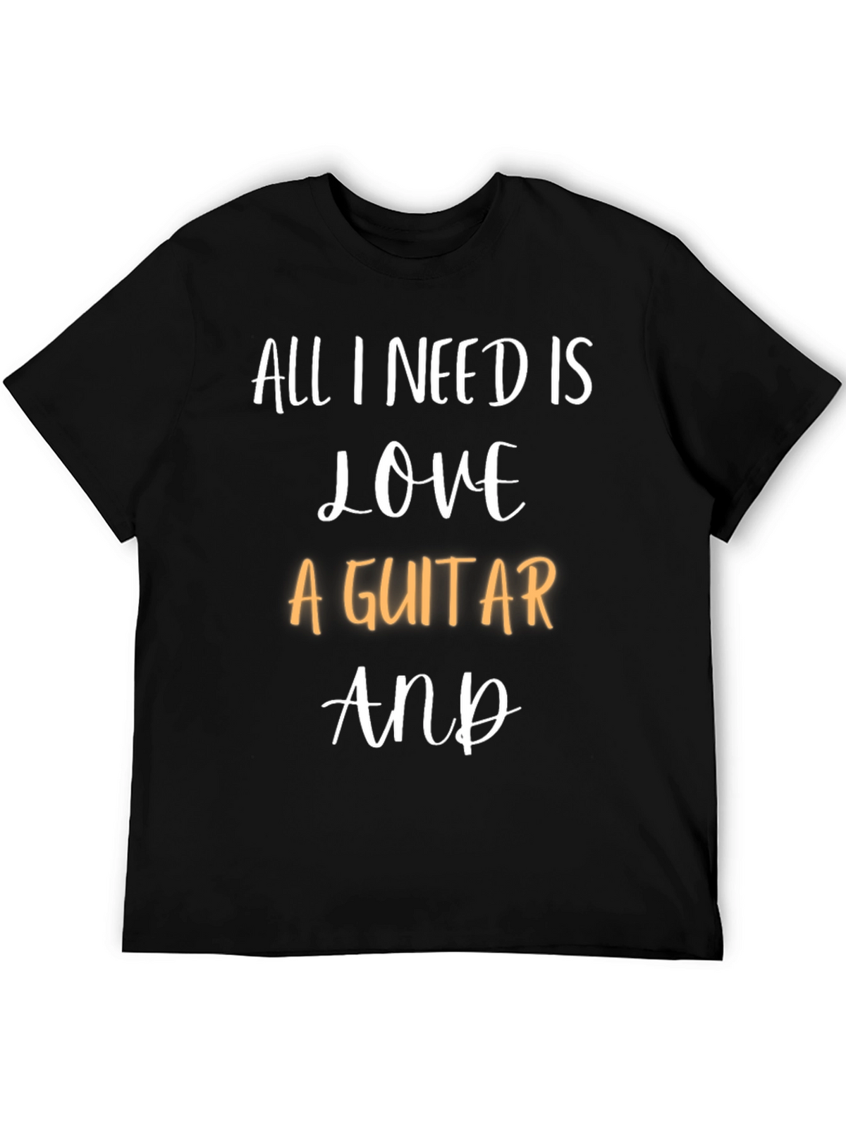 All I Need Is Love & A Guitar T-Shirt