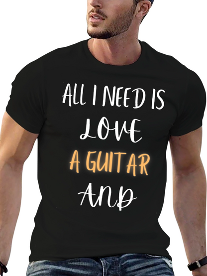 All I Need Is Love & A Guitar T-Shirt