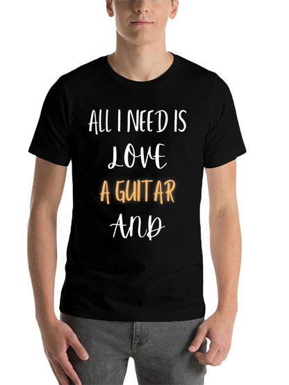 All I Need Is Love & A Guitar T-Shirt