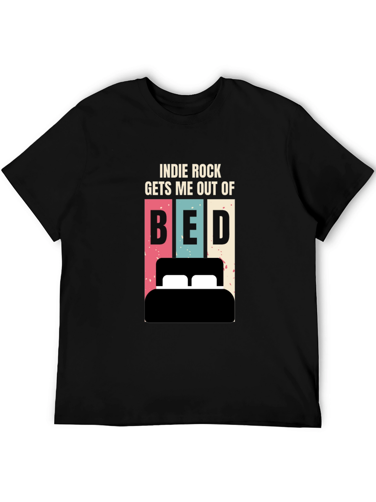 Indie Rock Gets Me Out of Bed T-Shirt