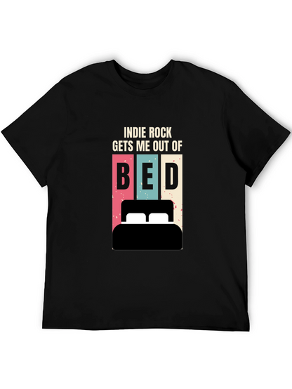 Indie Rock Gets Me Out of Bed T-Shirt