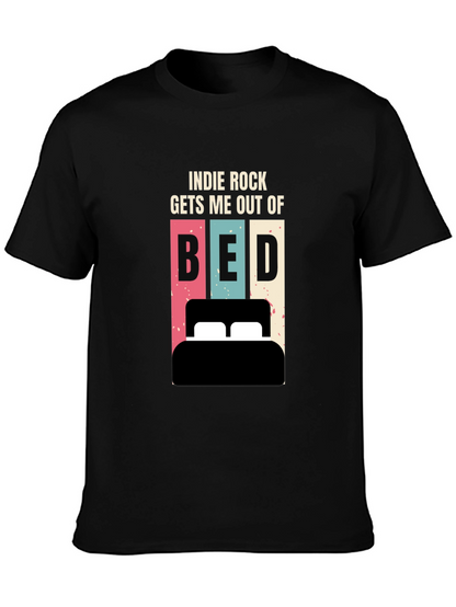 Indie Rock Gets Me Out of Bed T-Shirt