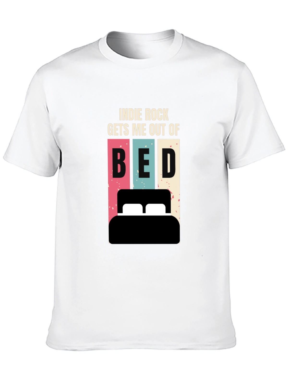 Indie Rock Gets Me Out of Bed T-Shirt