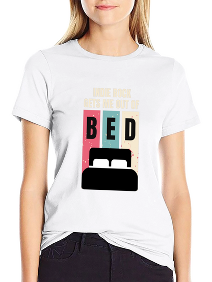 Indie Rock Gets Me Out of Bed T-Shirt
