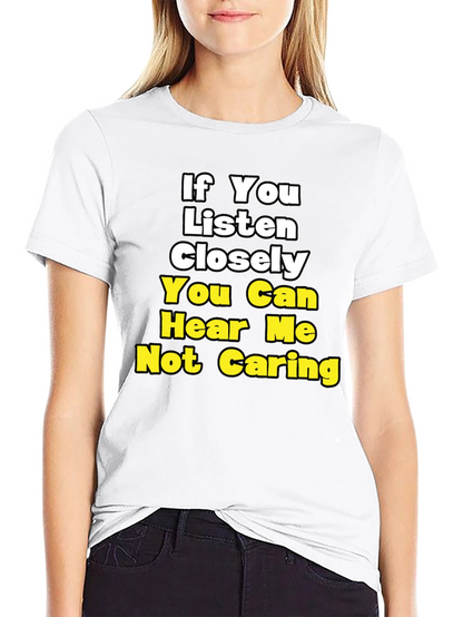 Funny Not Caring Graphic T-Shirt