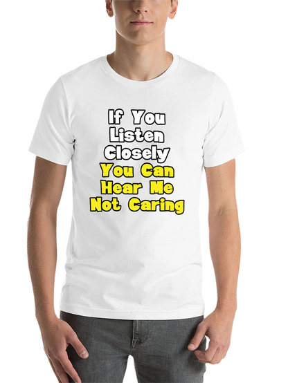 Funny Not Caring Graphic T-Shirt