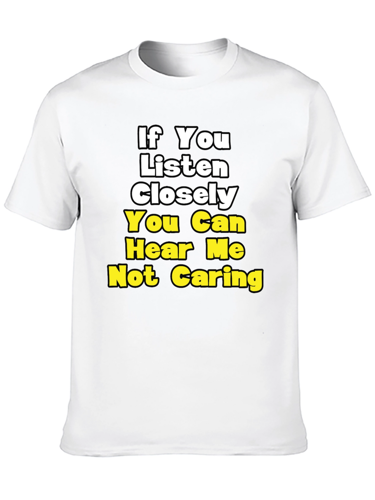 Funny Not Caring Graphic T-Shirt