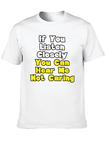 Funny Not Caring Graphic T-Shirt