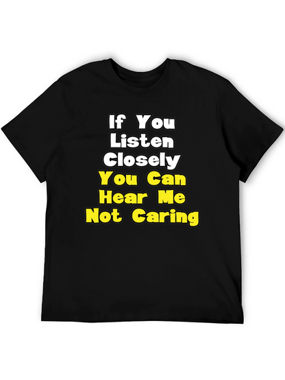 Funny Not Caring Graphic T-Shirt