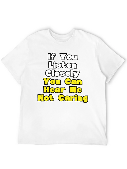 Funny Not Caring Graphic T-Shirt