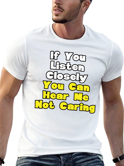 Funny Not Caring Graphic T-Shirt