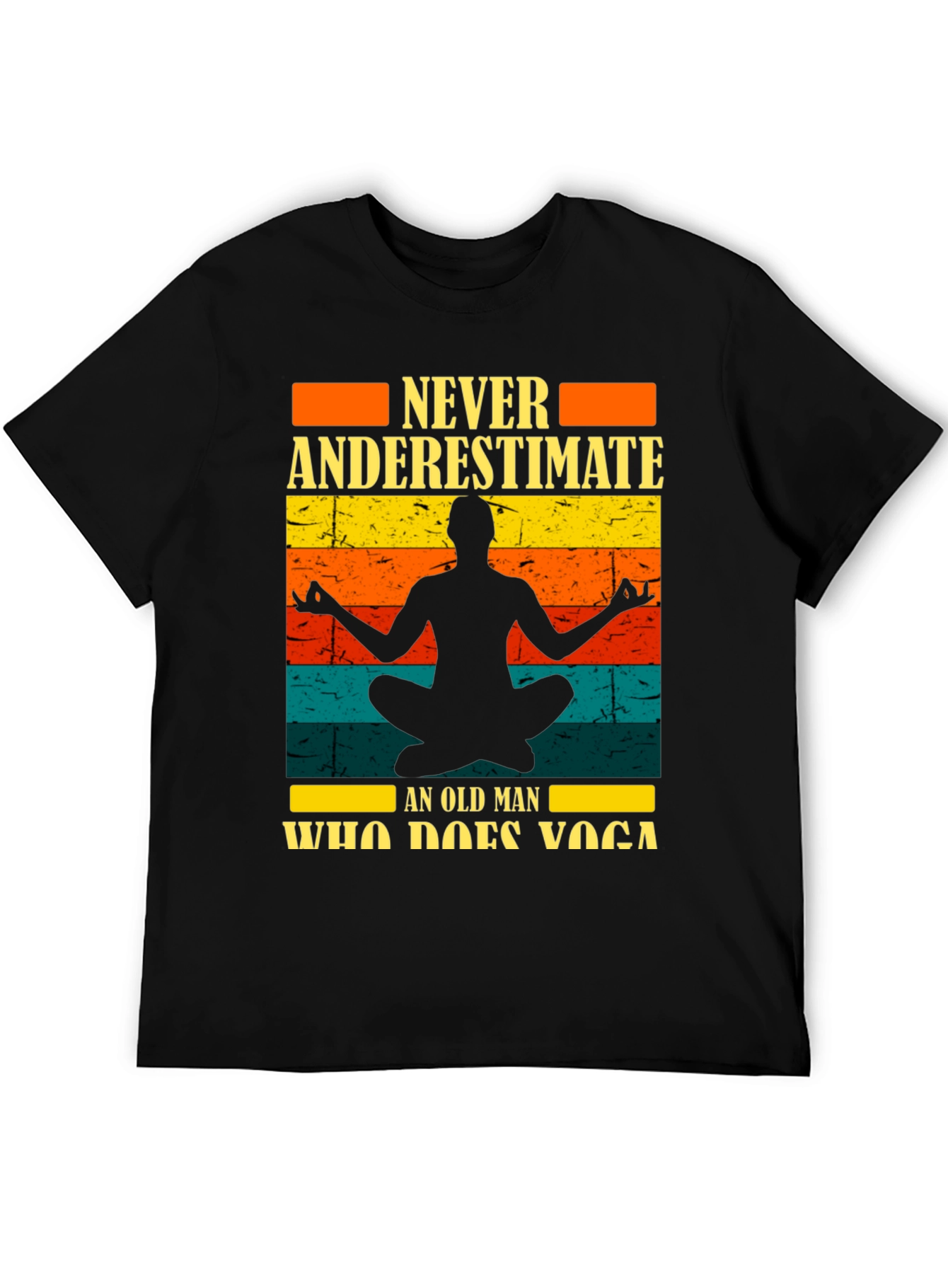 Never Underestimate Yoga Old Man Black T-Shirt