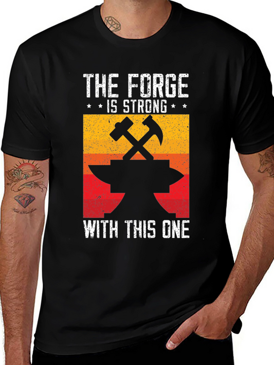 The Forge is Strong T-Shirt - Blacksmith Anvil Tee