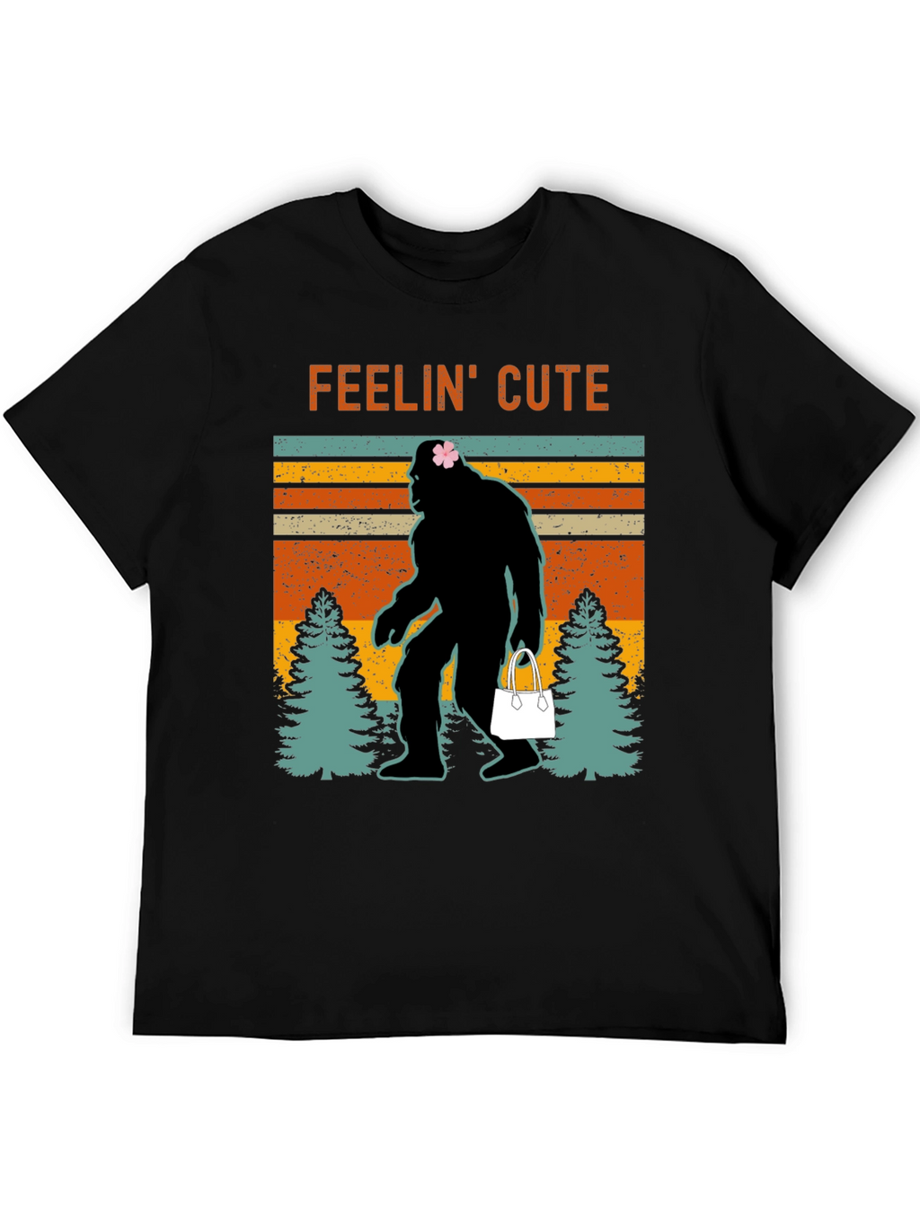 Feelin Cute Bigfoot T-Shirt